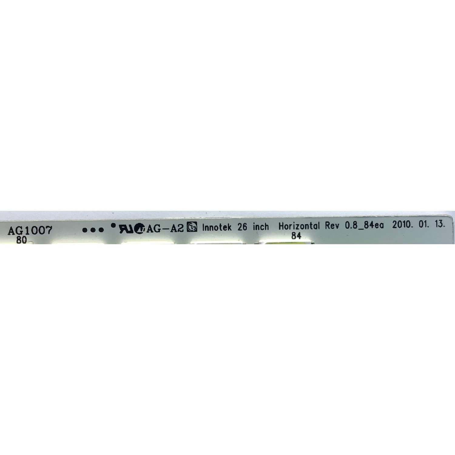 LED PARA TV TOSHIBA / NUMERO DE PARTE INNOTEK 26 INCH HORISONTAL REV 0.8_84EA / AG1007 / MODELO 26SL738G - Imagen 3